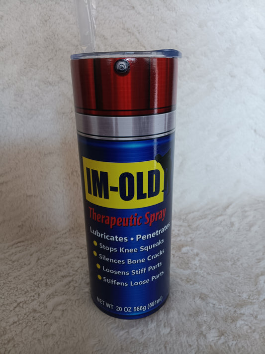 I'm Old funny WD-40 20oz skinny Tumbler